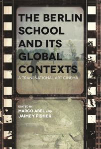 Cover image for The Berlin School and Its Global Contexts