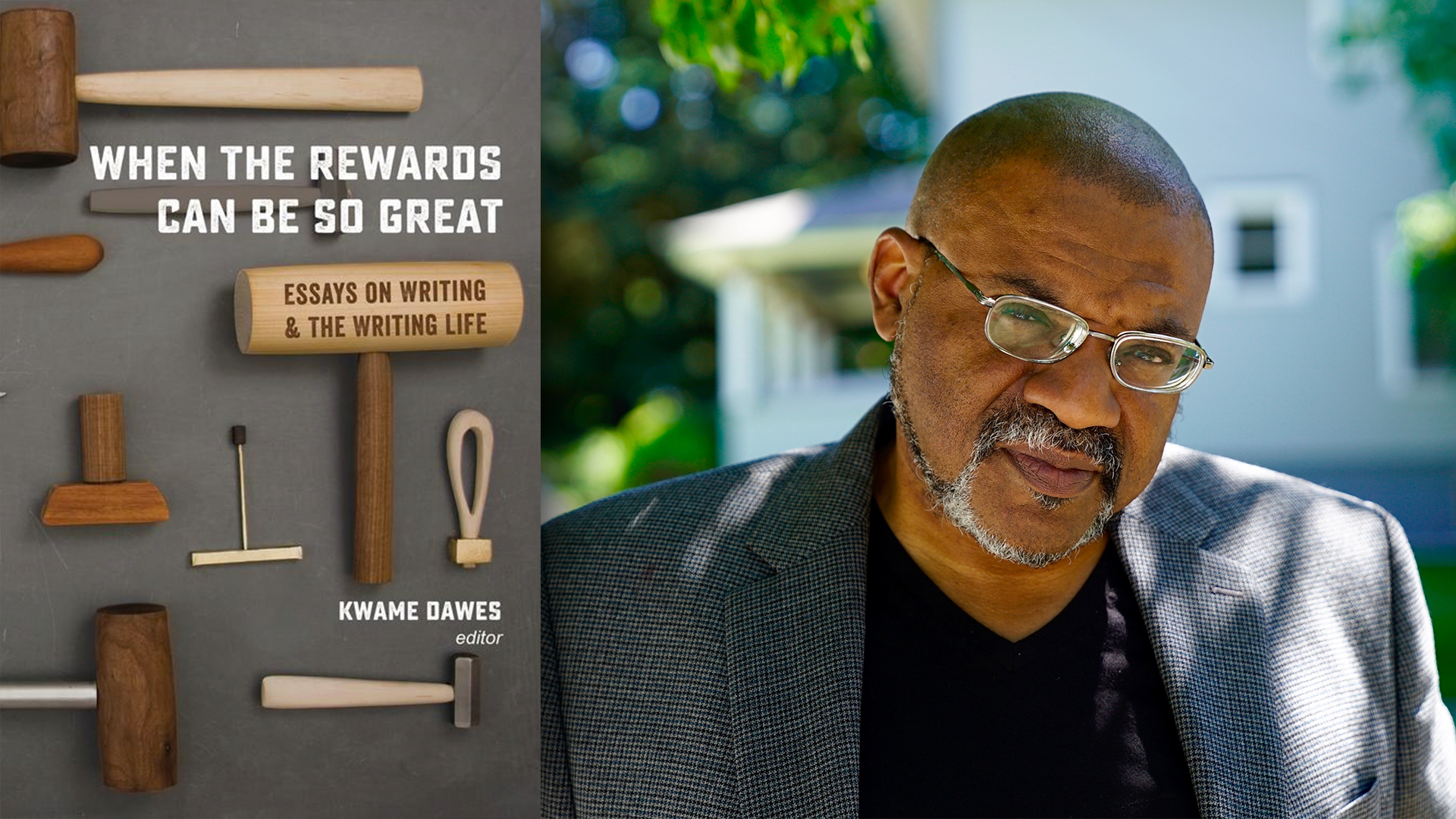 Kwame Dawes and the cover of WHEN THE REWARDS CAN BE SO GREAT; links to news story