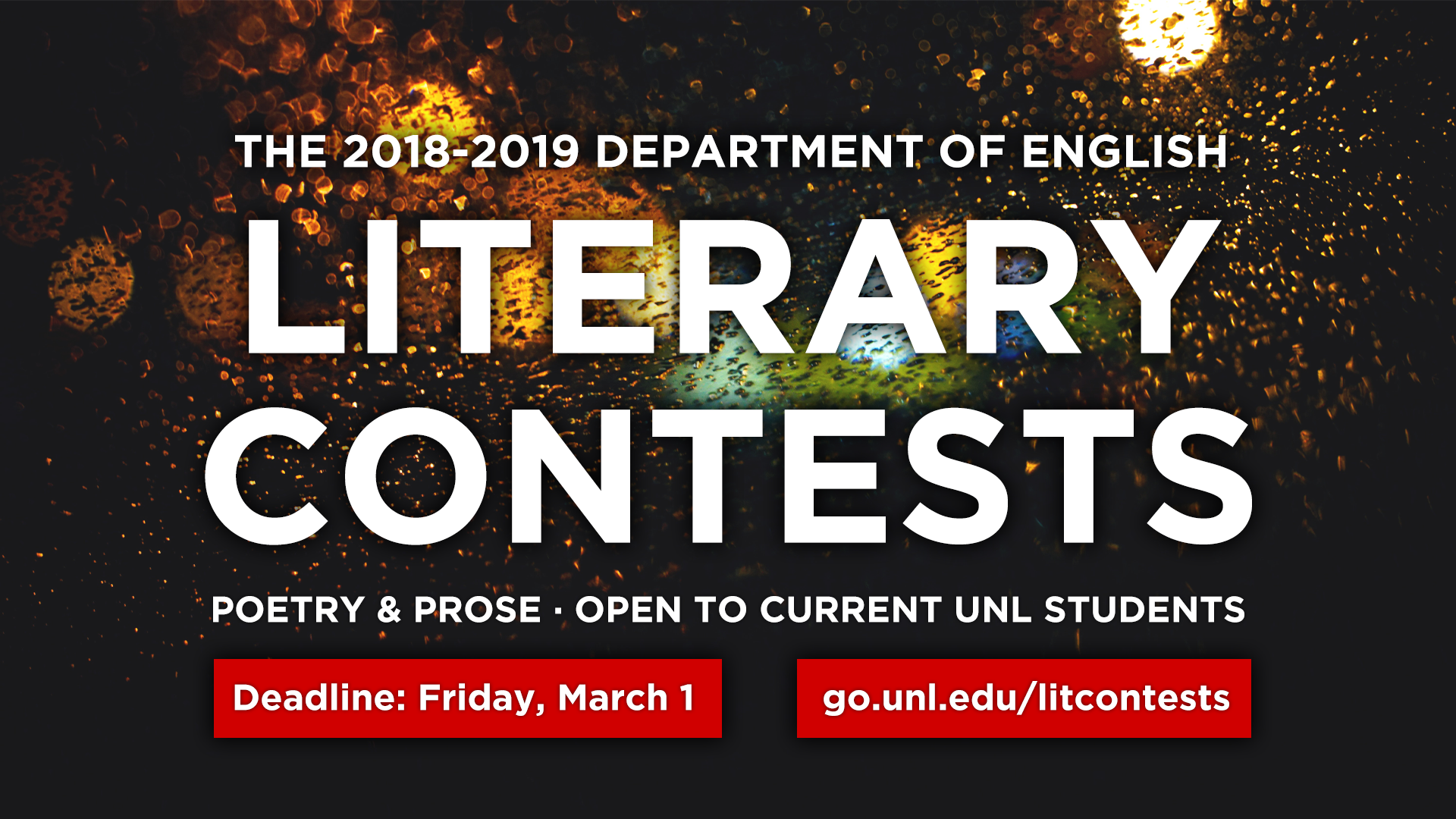 Image with text - The 2018-2019 Department of English Literary Contests - Poetry & Prose - open to current UNL students. Deadline: Friday, March 1. go.unl.edu/litcontests; links to news story
