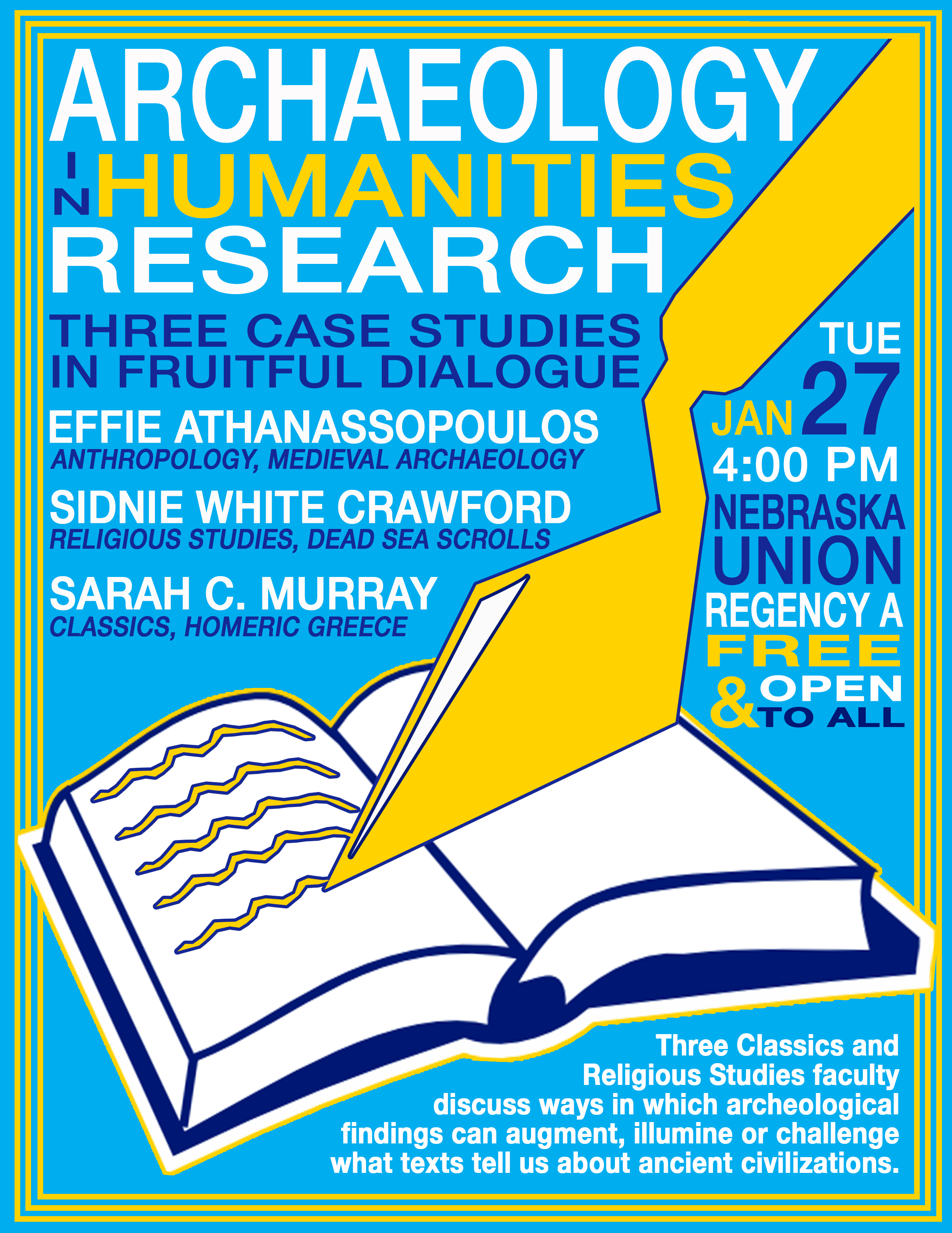 “Archaeology in Humanities Research: Three Case Studies in Fruitful Dialogue”