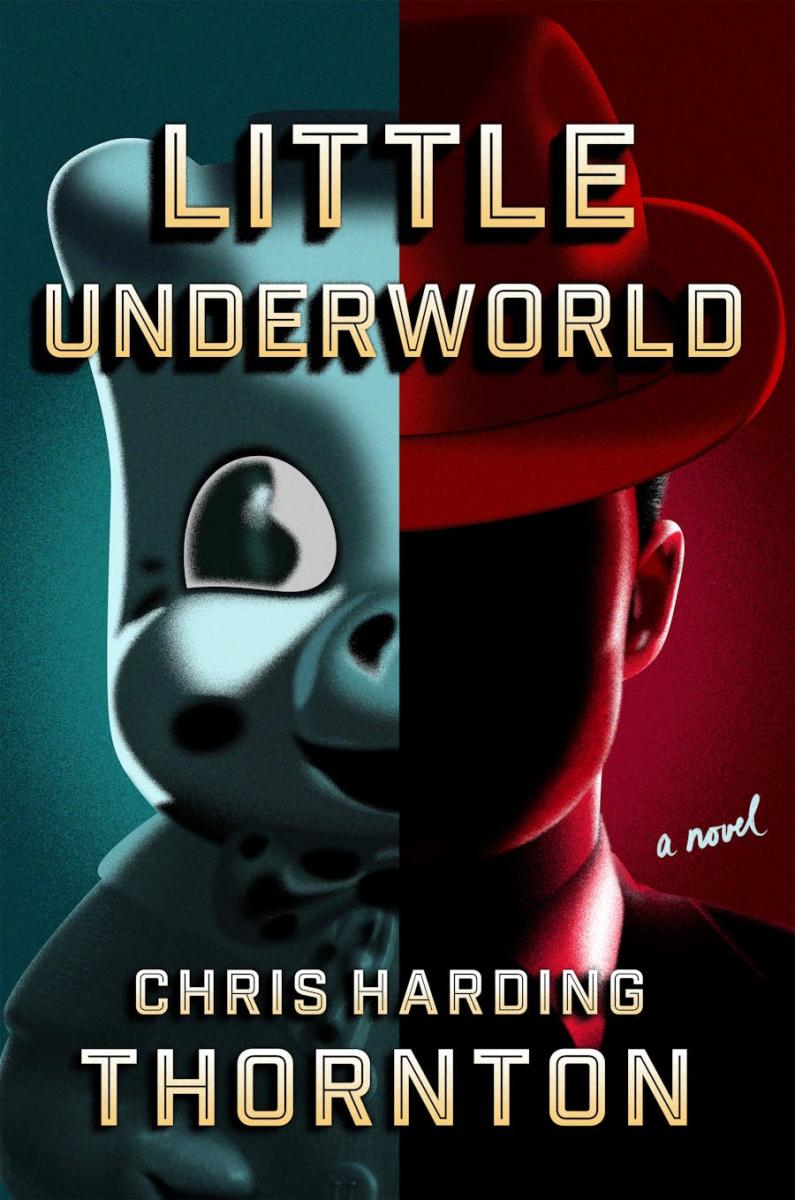 Cover of LITTLE UNDERWORLD: A NOVEL