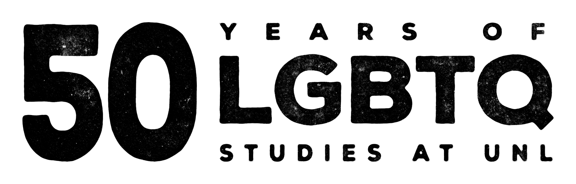 50 Years of LGBTQ Studies at UNL, typed in letterpress font
