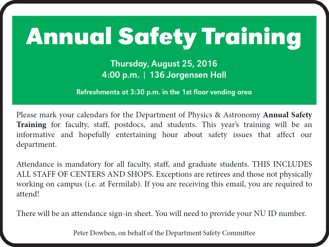 Annual Safety Training, August 25 at 4:00 p.m. in Jorgensen Hall 136